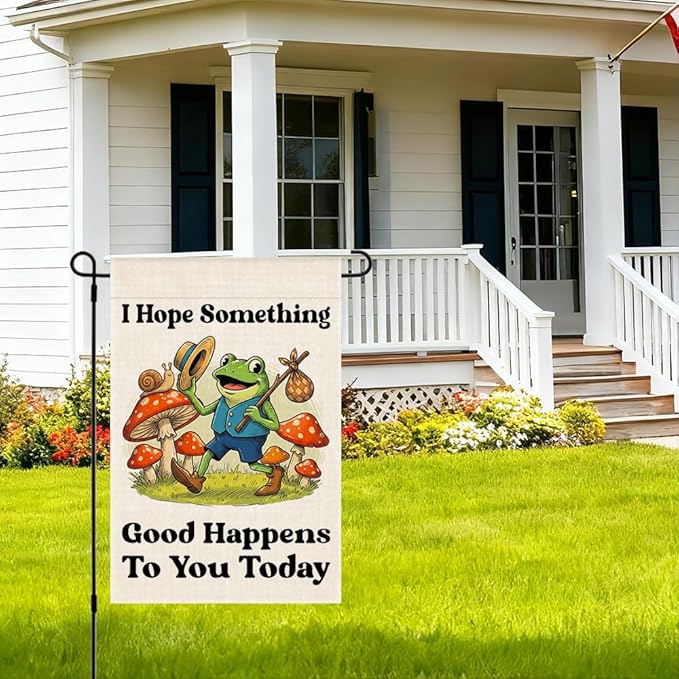 RZHV I Hope Something Good Happens To You Today Double-Sided Summer Garden Flag for Outdoor House Yard Sign Garden Decor Parade, Funny Frog Mushrooms Outdoor Banner Decor, Inspiration House Yard Sign