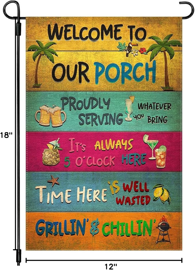 Snycler Welcome To Our Porch Garden Flag, 12.5x18" Party Decorations, Summer Decor, Outdoor Beach Bar Pub Porch Patio Deck Backyard Poolside Decor Outside