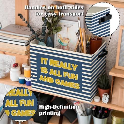Funny Kids Nursery Playroom Storage Bins Box with Handles, It Really is All Fun and Games Blue Striped Collapsible Basket Organizer for Boys Toddler Kids Bedroom Bathroom Books Clothes