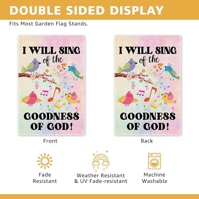 I Will Sing Of The Goodness Of God Garden Flag, Spring Christian Garden Flags for Outside, Catholic Christian Yard Signs, Religious Prayer Banner Outdoor Lawn Porch Farmhouse Decor for Family