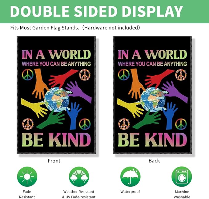 Perfectinsoy In a World Where You Can Be Anything Be Kind Funny Garden Flag, Inclusive Equality Diversity Gay Pride Yard Banner, Welcome Yard Lawn Outdoors Decor, Earth Peace Social Justice Flag Gifts