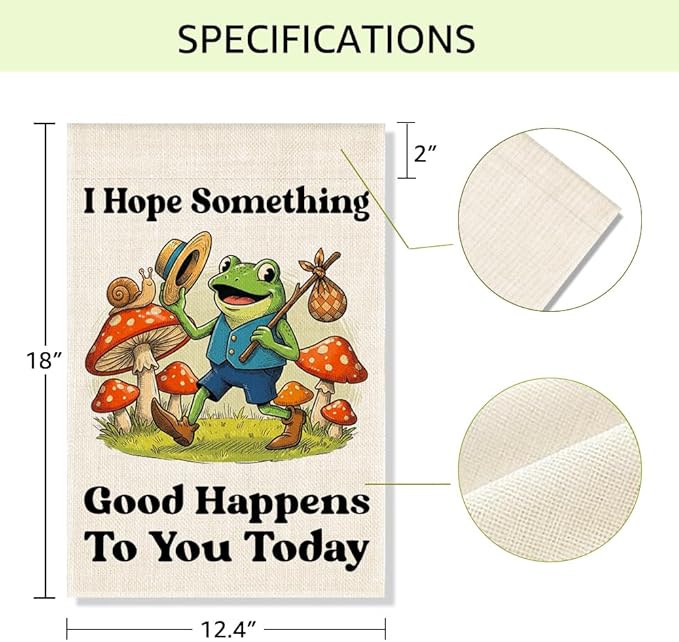 RZHV I Hope Something Good Happens To You Today Double-Sided Summer Garden Flag for Outdoor House Yard Sign Garden Decor Parade, Funny Frog Mushrooms Outdoor Banner Decor, Inspiration House Yard Sign