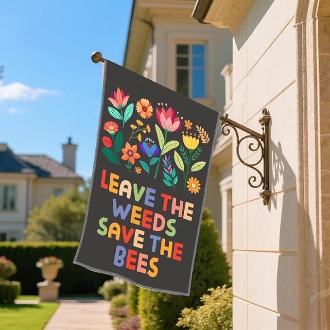 Leave The Weeds Save The Bees Garden Flags for Outside, Bees Friendly Garden Flag, Pollinator-Friendly Yard Banner, National Pollinator Week Lawn Yard Sign Decor, Gardening Gifts for Bee Lover