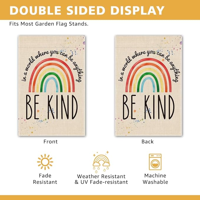 In a World Where You Can Be Anything, Be Kind Garden Flag - Gifts for Families Friends, 12 x 18 Inch Double Sided Outdoor Indoor Decor, LGBTQ, Indigenous People, Ally Flag