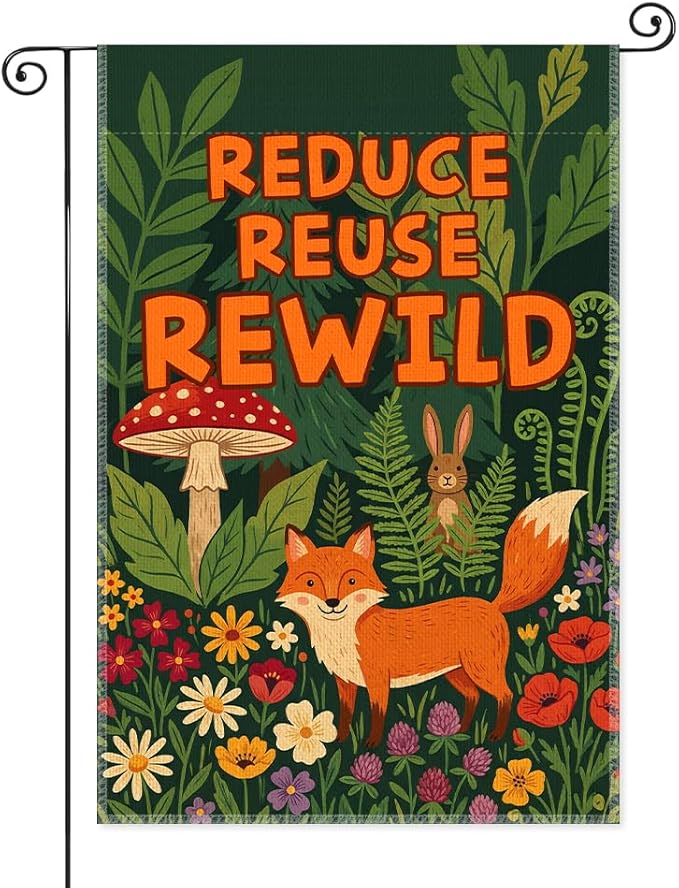 Reduce Reuse Rewild Garden Flags for Outside, Sustainable Garden Flag, Porch Banner for Nature Lovers, Eco-Friendly Yard Sign, Earth Day Front Porch Decor, Cut Fox with Forest Sign Yard Flag