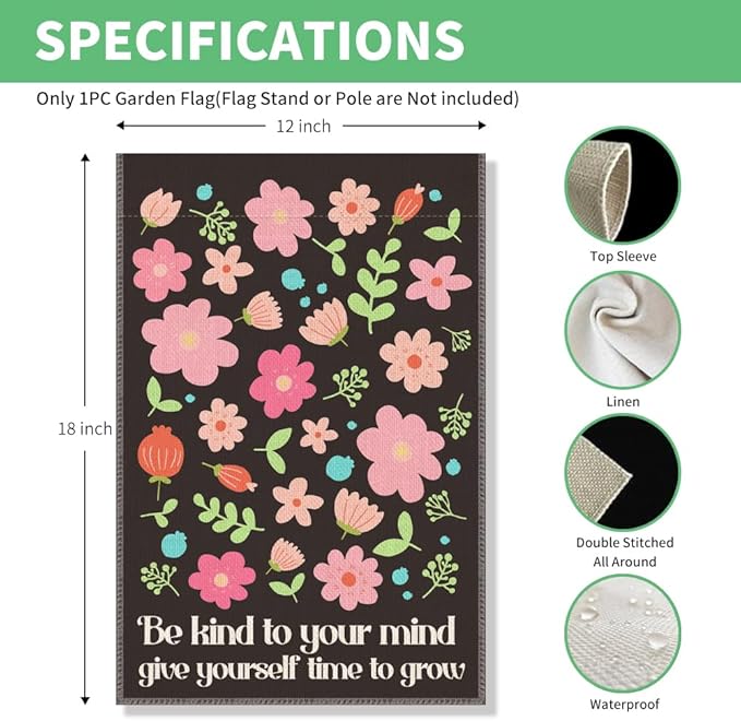 Perfectinsoy Be Kind to Your Mind Give Yourself Time to Grow Garden Flag, Mental Health Yard Banner, Self Love Flowers Garden Flag, Be Kind Your Mind Outdoor Decor, Mindfulness Gifts for Friends