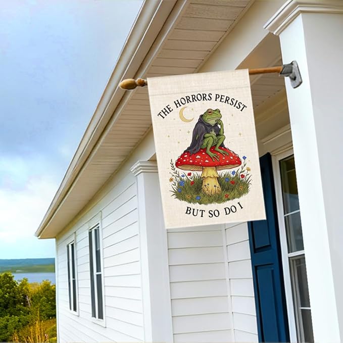 RZHV The Horrors Persist But So Do I Double-Sided Garden Flag for Outdoor House Yard Sign Garden Decor Parade, Funny Flag Frog Horrors Persist Yard Sign, Motivational Mushrooms Outdoor Banner