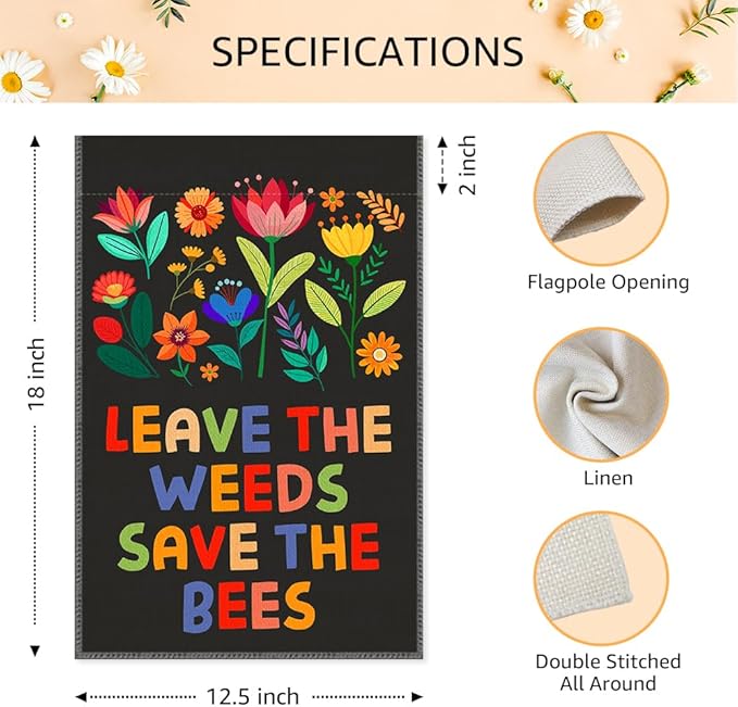 Leave The Weeds Save The Bees Garden Flags for Outside, Bees Friendly Garden Flag, Pollinator-Friendly Yard Banner, National Pollinator Week Lawn Yard Sign Decor, Gardening Gifts for Bee Lover
