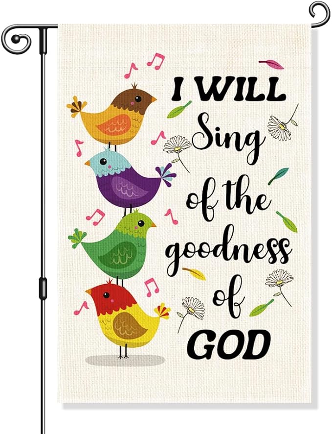 I Will Sing Of The Goodness Of God Garden Flag, Funny Birds Yard Flag for Outside, Christian Bible Flag, Religious Garden Gifts, Christian Yard Sign Home Décor, Musical Notes Flag