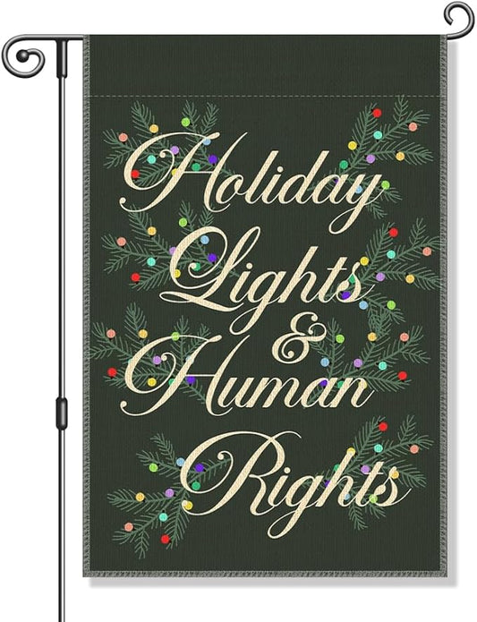 Holiday Lights Human Rights Funny Garden Flag, Political Easter Flag Gifts, Liberal Social Justice Democrat Protest Yard Banner, Welcome Yard Home Outdoor Decor for Holiday Party