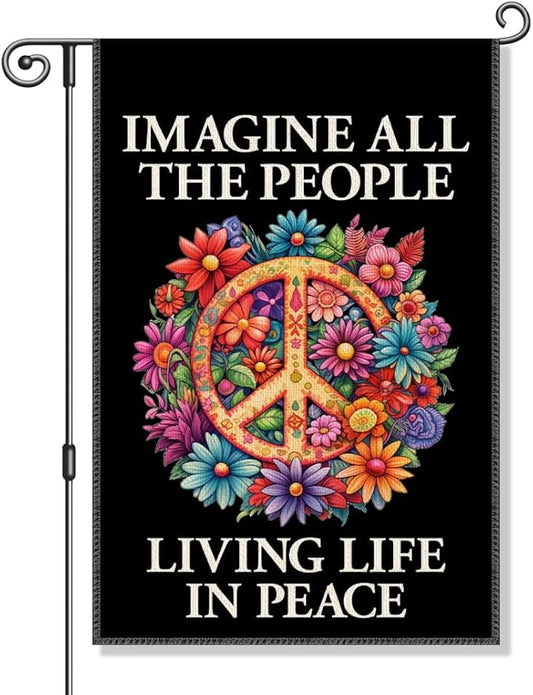 Imagine All The People Living Life In Peace Garden Flag, Boho Hippie Hate Has No Home Here Garden Flag, Floral Equality Inclusion Protest Peace Sign Banner, Funny Home Yard Liberal Outdoor Decor