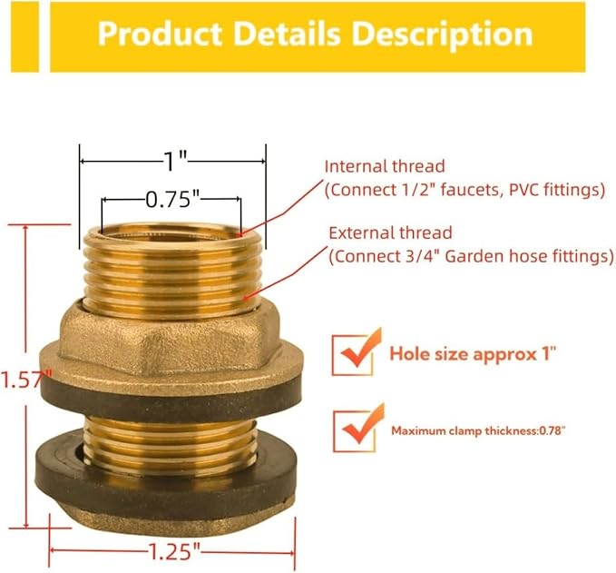 Brass Bulkhead Tank Fitting 1/2" Female 3/4" Male GHT Solid Brass Water Tank Connector kit -Use for Rain Barrels, Tubs, Pools, Aquariums