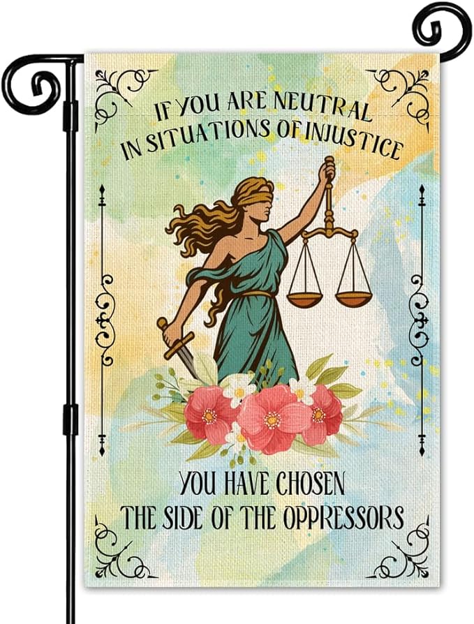 If You Are Neutral In Situations Of Injustice Garden Flag, Funny Resist Garden Flag for Outside, Social Justice Equality Women Right Feminism Liberal Banner, Feminist Gifts Lawn Porch Décor