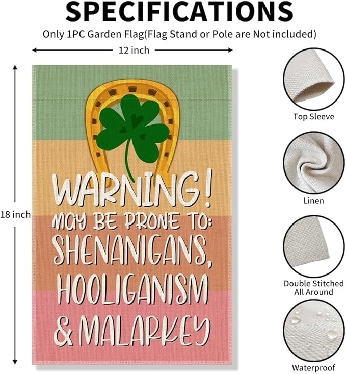 Warning May be Prone to Shamrock Shenanigans Hooligans and Malarkey Funny Garden Flag, St. Patrick's Day Garden Flag, Pride Month Kindness Welcome Yard Farmhouse Spring Holiday Outdoor Decor