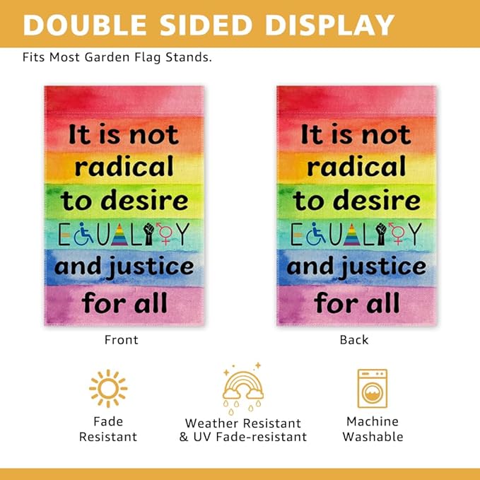 To Desire Equality And Justice Garden Flag, Funny Rainbow LGBTQ Yard Sign for Outdoor Lawn Porch, Social Justice Equality Women Right Inclusion Diversity Kindness Banner, Trans Pride Month Flag
