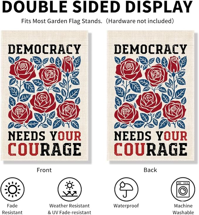 Democracy Needs Your Courage Garden Flag, Floral Political Vote Human Rights Yard Banner, No Kings Protest To Carry Sign, Feminist Activists Gifts, Welcome Yard Farmhouse Rally Outdoor Decor