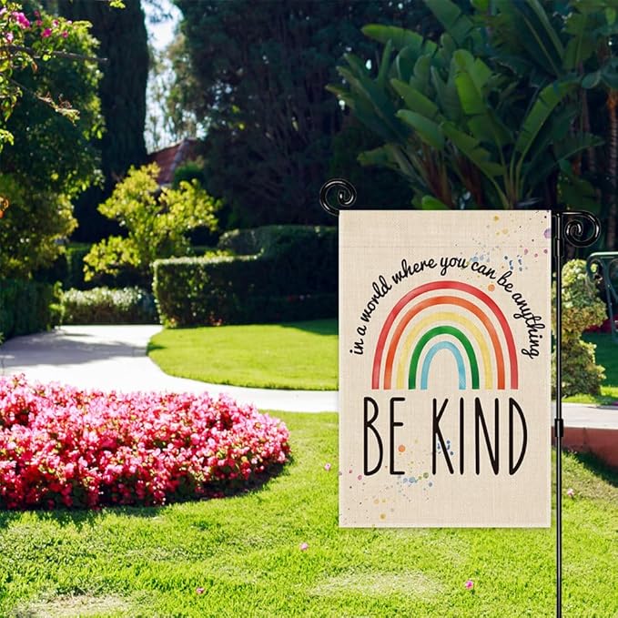 In a World Where You Can Be Anything, Be Kind Garden Flag - Gifts for Families Friends, 12 x 18 Inch Double Sided Outdoor Indoor Decor, LGBTQ, Indigenous People, Ally Flag
