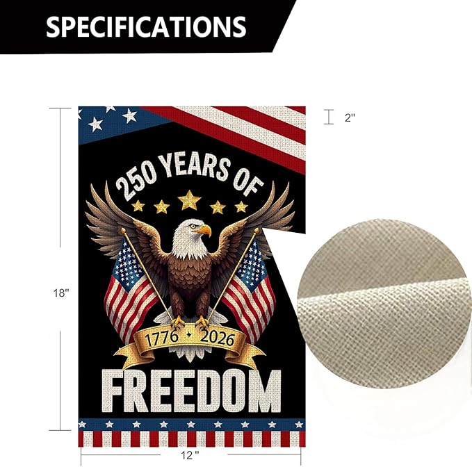 WENWELL 250 Years Anniversary Garden Flag,250th Anniversary USA Patriotic Banner Double-Sided with Eagle Design, 1776-2026 Commemorative, 12 x 18 Inch