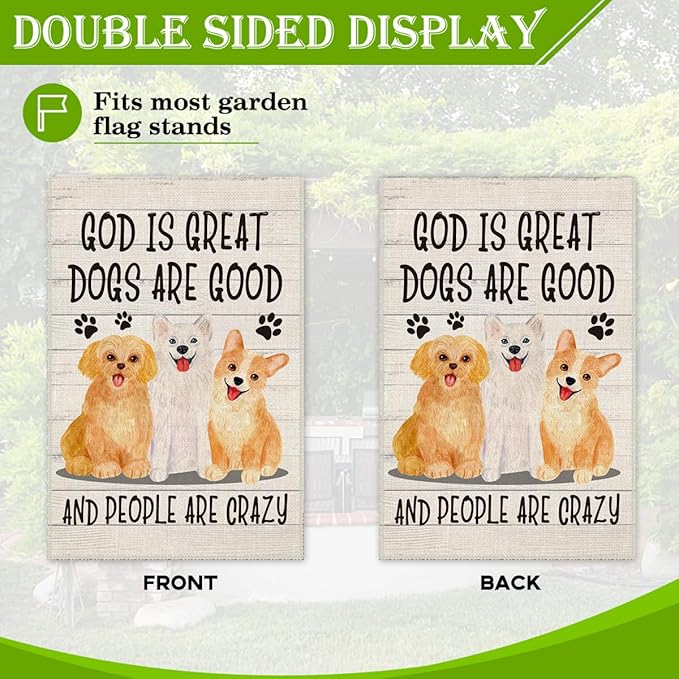 Hafhue God Is Great Dogs Are Good And People Are Crazy Welcome Garden Flag, Cute Outdoor Farmhouse Home Decorations 12x18 In Waterproof Double Sided Printing, Yard Flag Gift for Dog Lovers