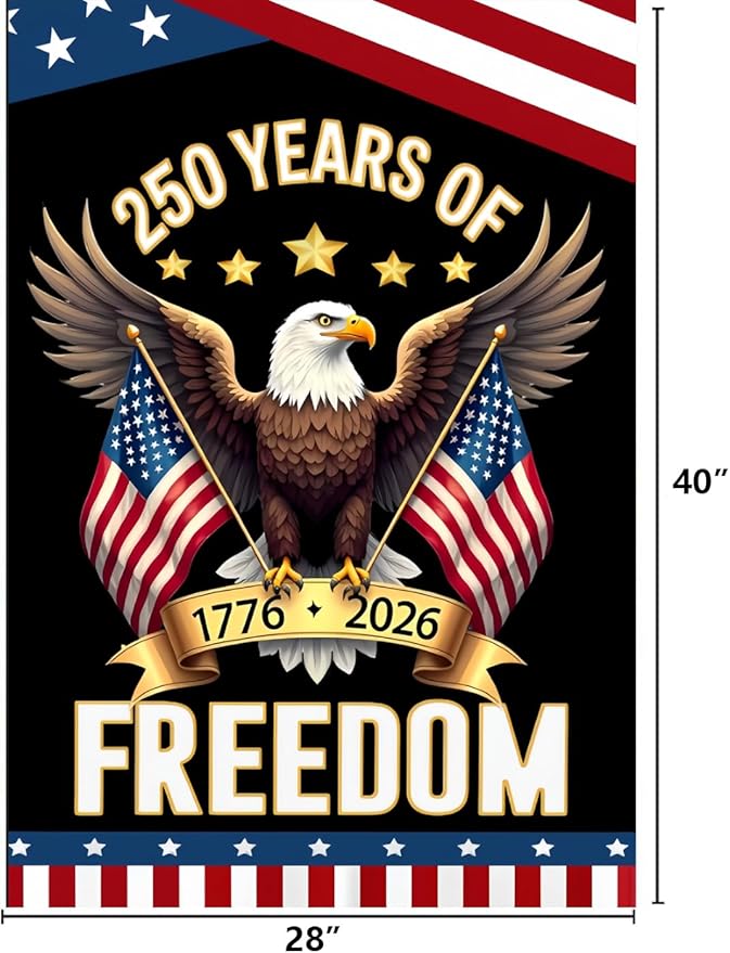 WENWELL 250 year anniversary Garden Flag, 250th birthday Freedom Patriotic Banner Double-Sided with Eagle Design, 1776-2026 Commemorative, 28 x 40 Inch