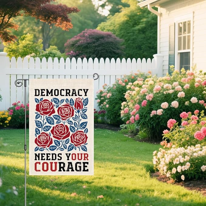 Democracy Needs Your Courage Garden Flag, Floral Political Vote Human Rights Yard Banner, No Kings Protest To Carry Sign, Feminist Activists Gifts, Welcome Yard Farmhouse Rally Outdoor Decor