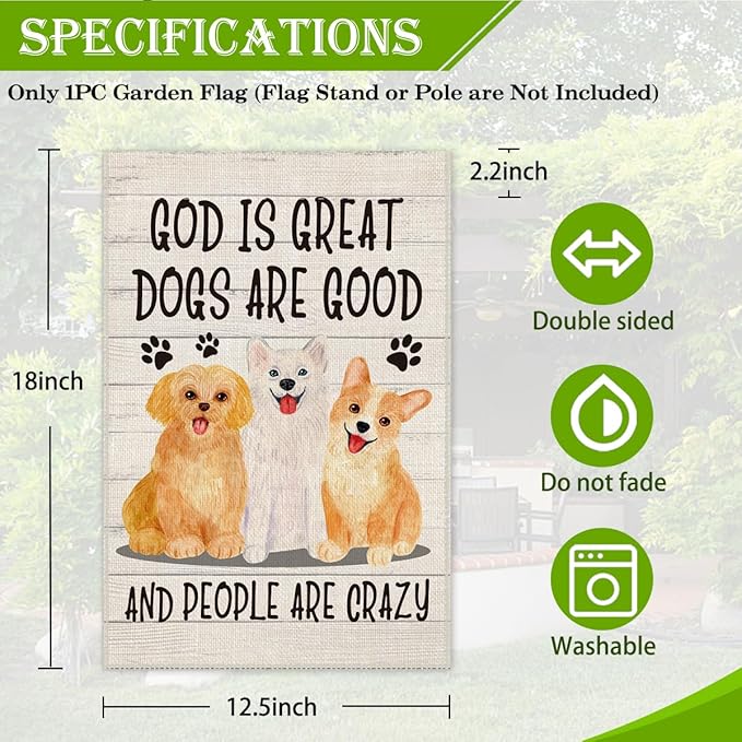 Hafhue God Is Great Dogs Are Good And People Are Crazy Welcome Garden Flag, Cute Outdoor Farmhouse Home Decorations 12x18 In Waterproof Double Sided Printing, Yard Flag Gift for Dog Lovers