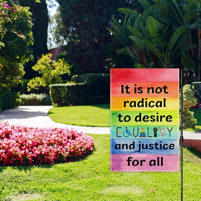To Desire Equality And Justice Garden Flag, Funny Rainbow LGBTQ Yard Sign for Outdoor Lawn Porch, Social Justice Equality Women Right Inclusion Diversity Kindness Banner, Trans Pride Month Flag