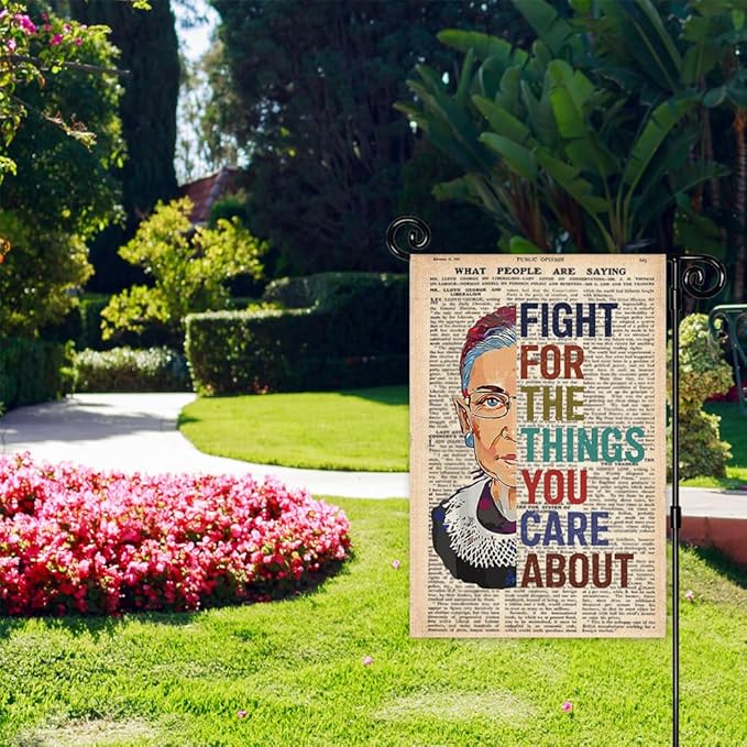 Fight for the Things You Care About Garden Flag, Double Sided Yard Outdoor Farmhouse Lawn Porch Decor Sign, Ruth Bader Banner, Women Leader Flags, Feminist Gifts for Women Friend Coworker BFF