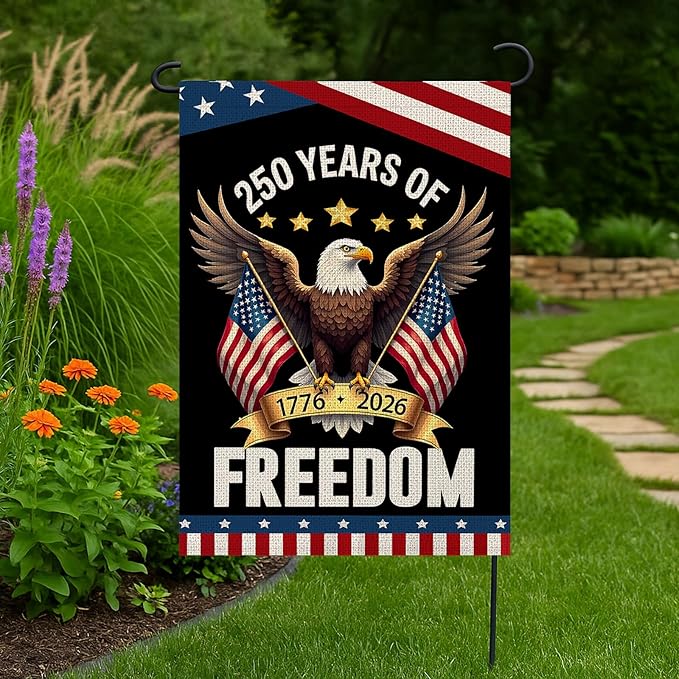 WENWELL 250 Years Anniversary Garden Flag,250th Anniversary USA Patriotic Banner Double-Sided with Eagle Design, 1776-2026 Commemorative, 12 x 18 Inch