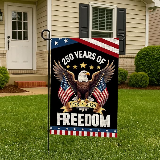 WENWELL 250 Years Anniversary Garden Flag,250th Anniversary USA Patriotic Banner Double-Sided with Eagle Design, 1776-2026 Commemorative, 12 x 18 Inch